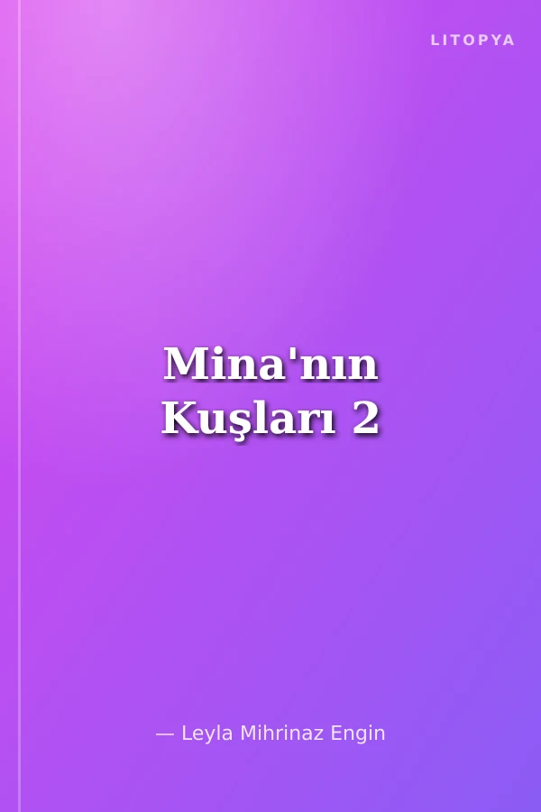 Mina'nın Kuşları 2