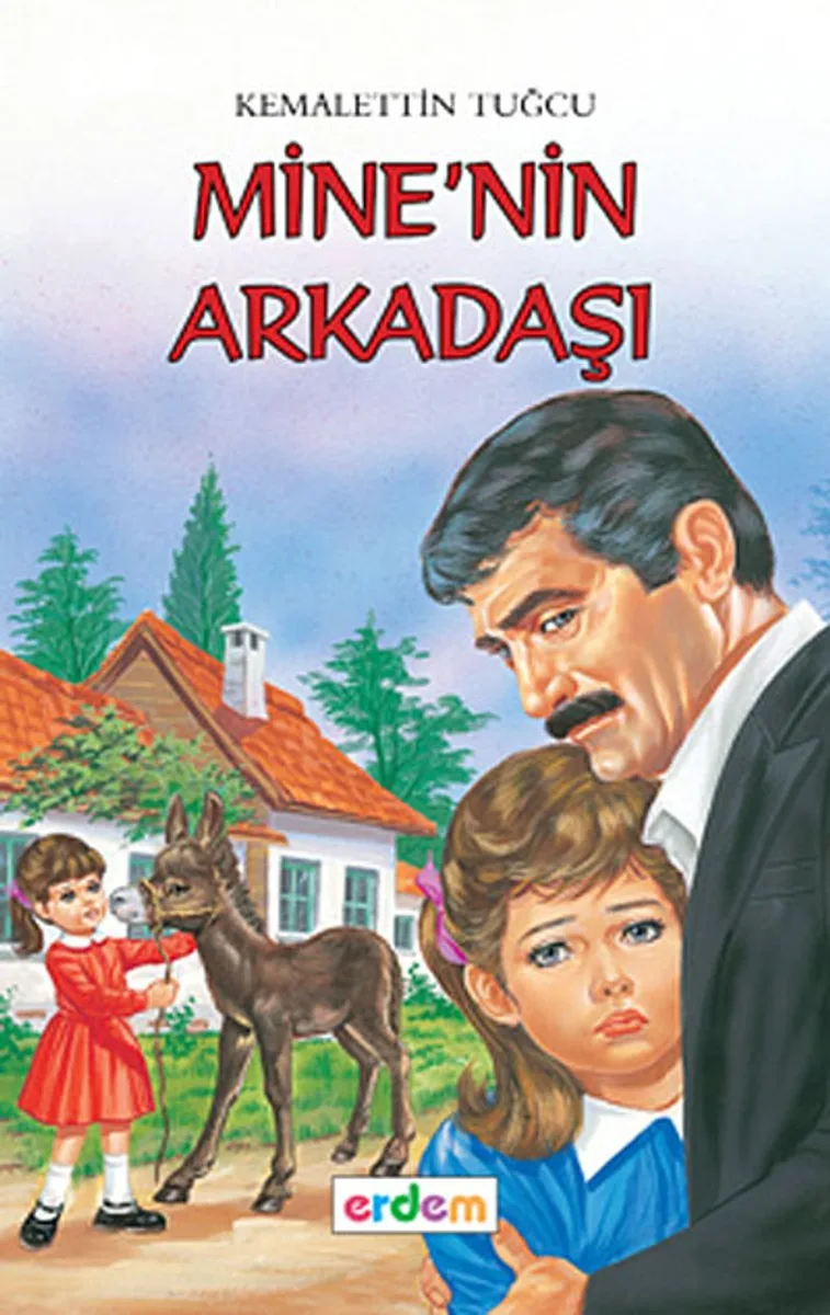 Mine'nin Arkadaşı/Kemalettin Tuğcu'dan Seçmeler Dizisi