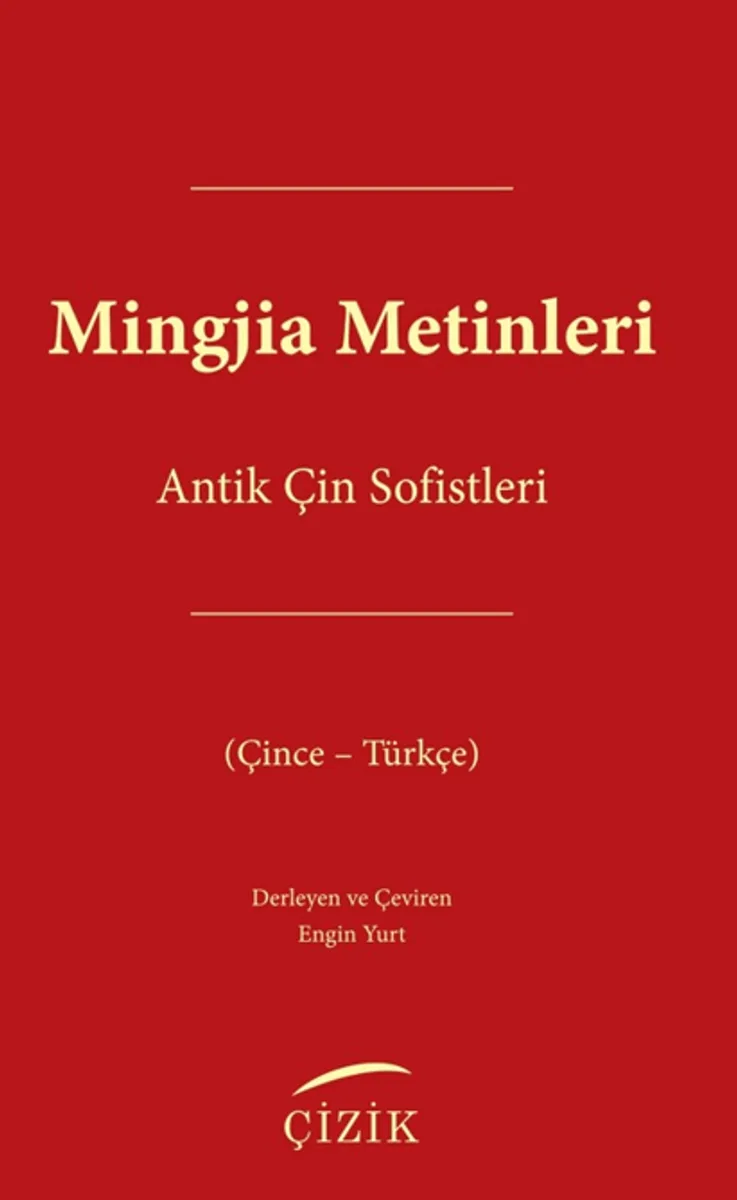 Mingjia Metinleri-Antik Çin Sofistleri