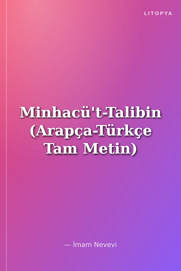 Minhacü't-Talibin (Arapça-Türkçe Tam Metin)