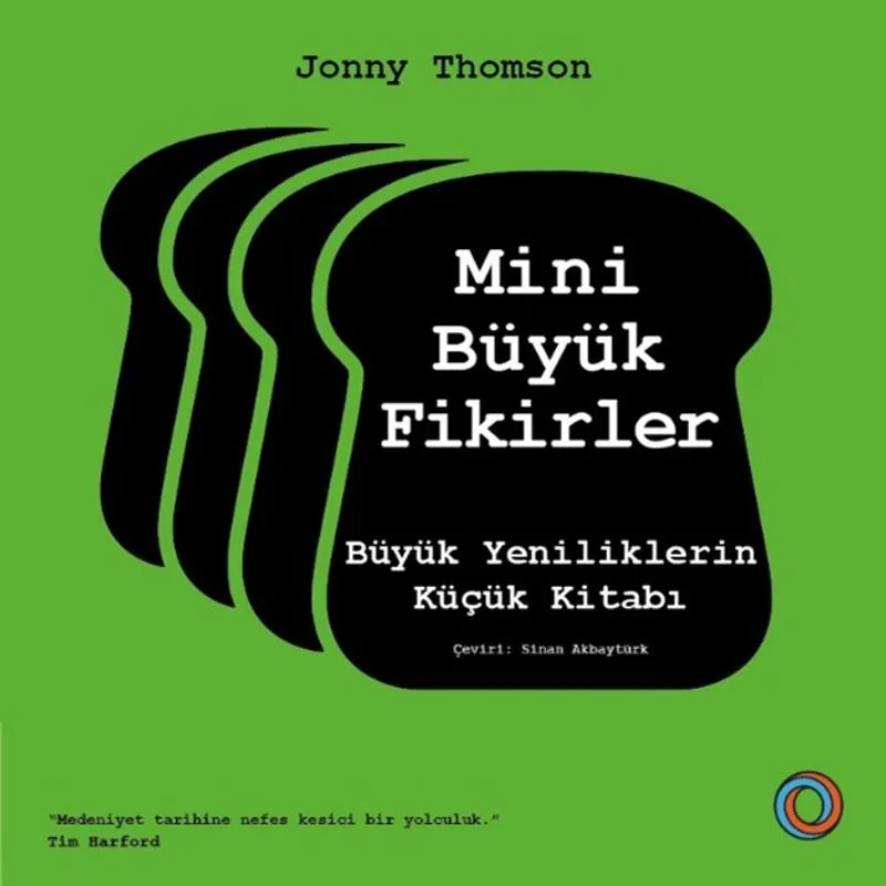 Mini Büyük Fikirler Büyük Yeniliklerin Küçük Kitabı