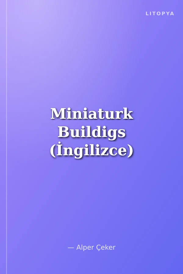Miniaturk Buildigs (İngilizce)