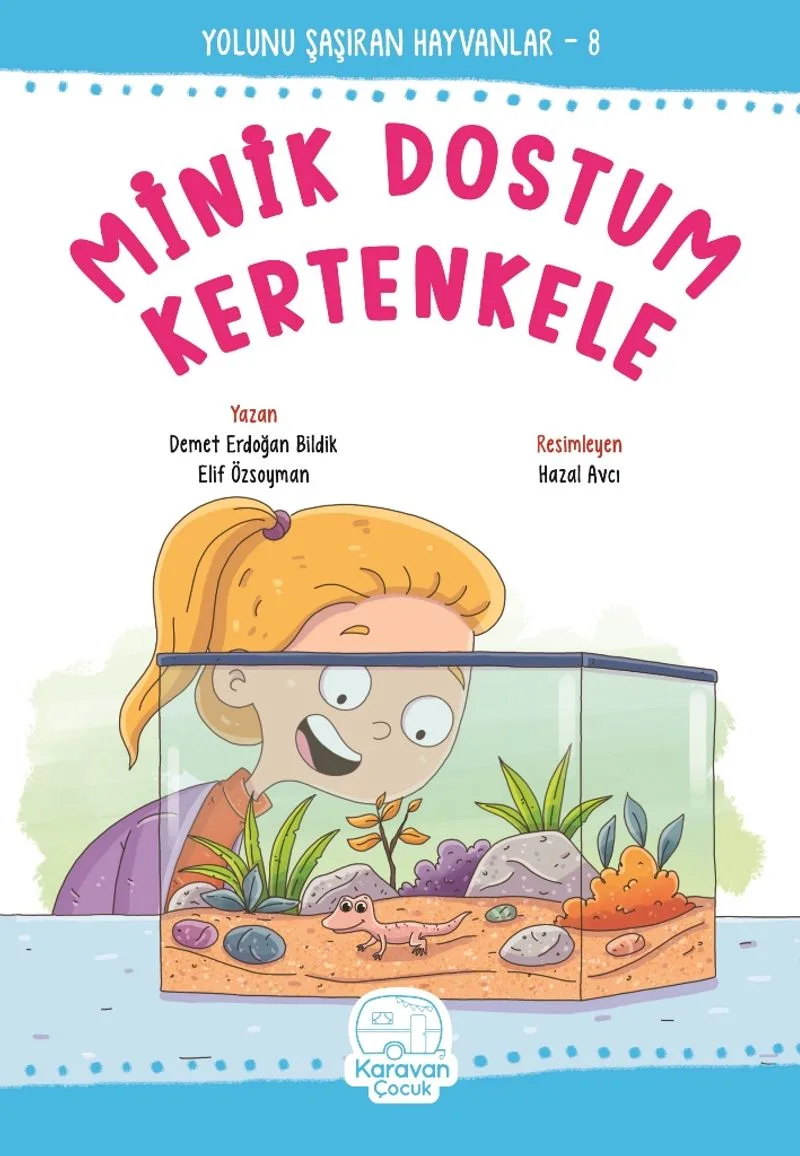 Minik Dostum Kertenkele