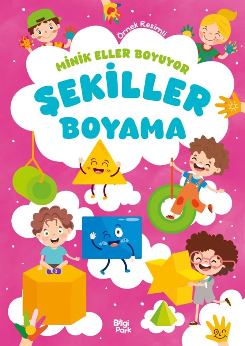 Minik Eller Boyuyor – Şekiller Boyama Kitabı (Örnek Resimli)