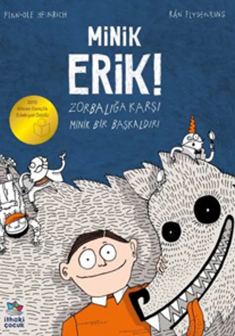 Minik Erik! Zorbalığa Karşı Minik Bir Başkaldırı