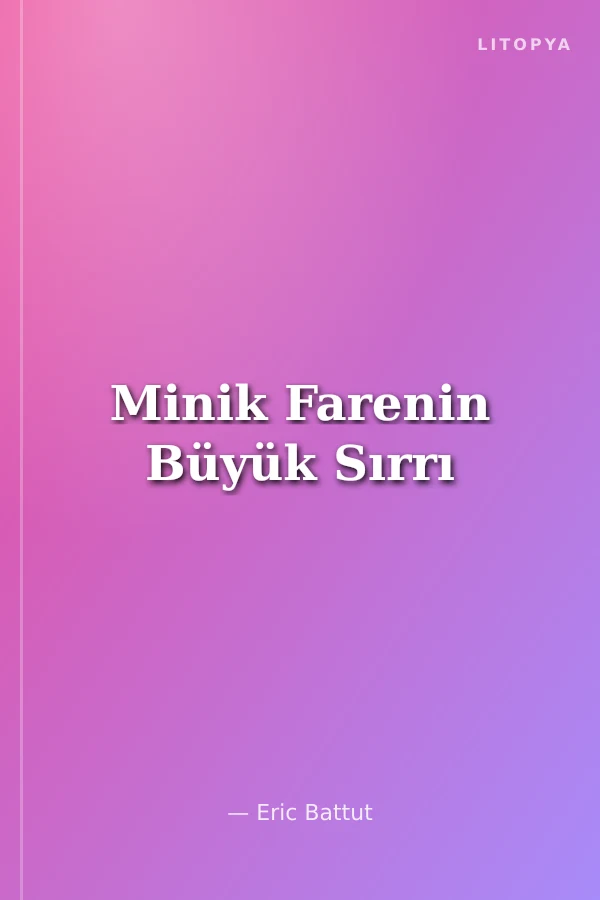Minik Farenin Büyük Sırrı