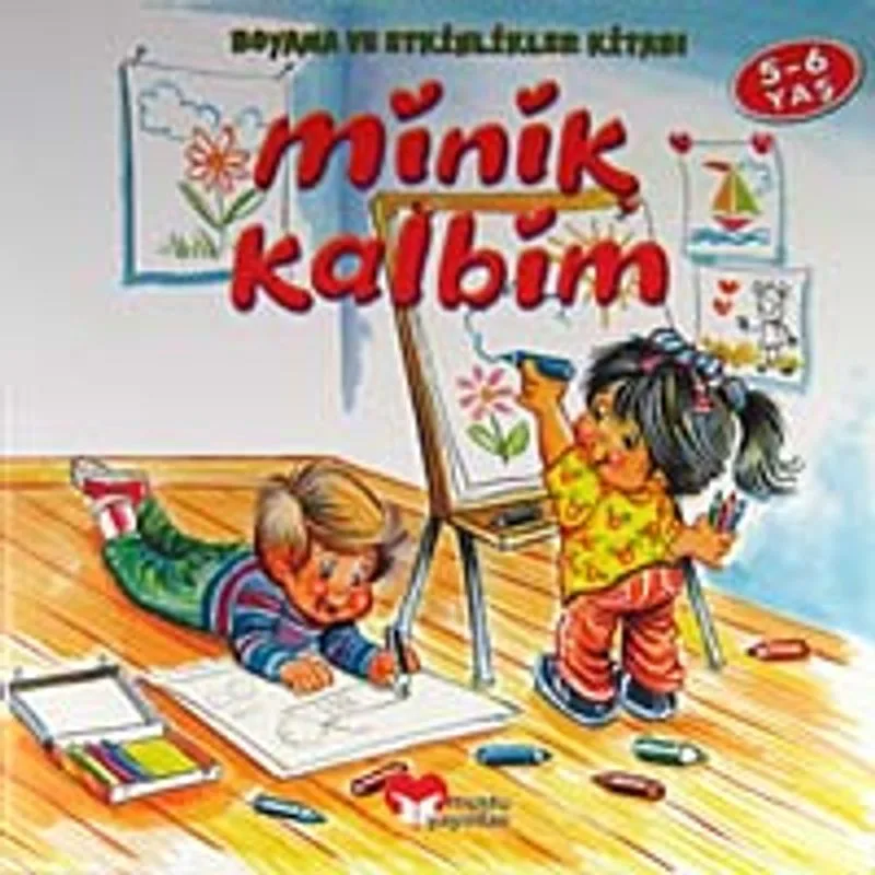 Minik Kalbim 5-6 Yaş / Boyama ve Etkinlik Kitabı