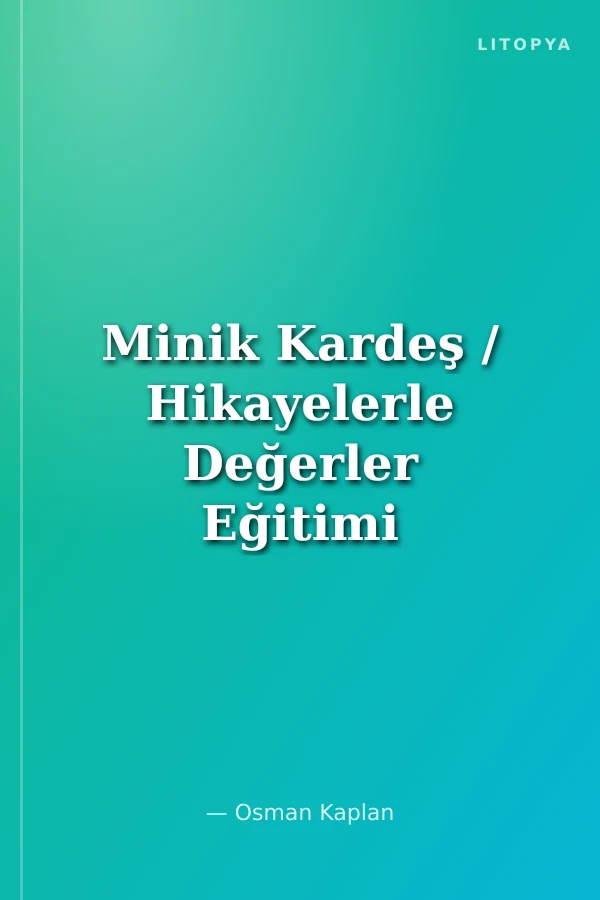 Minik Kardeş / Hikayelerle Değerler Eğitimi 11
