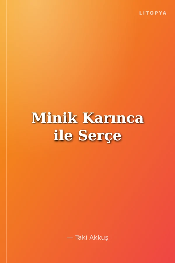 Minik Karınca ile Serçe
