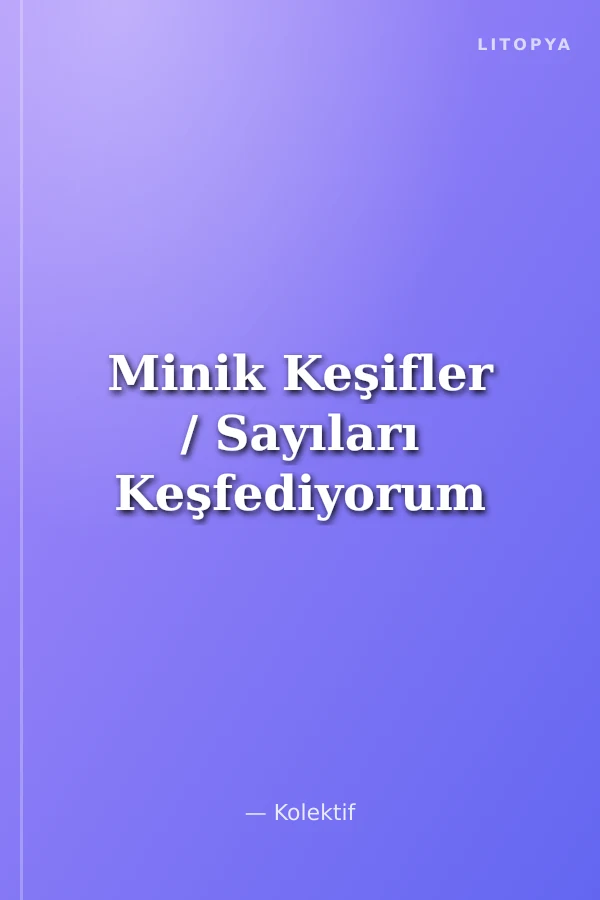 Minik Keşifler / Sayıları Keşfediyorum