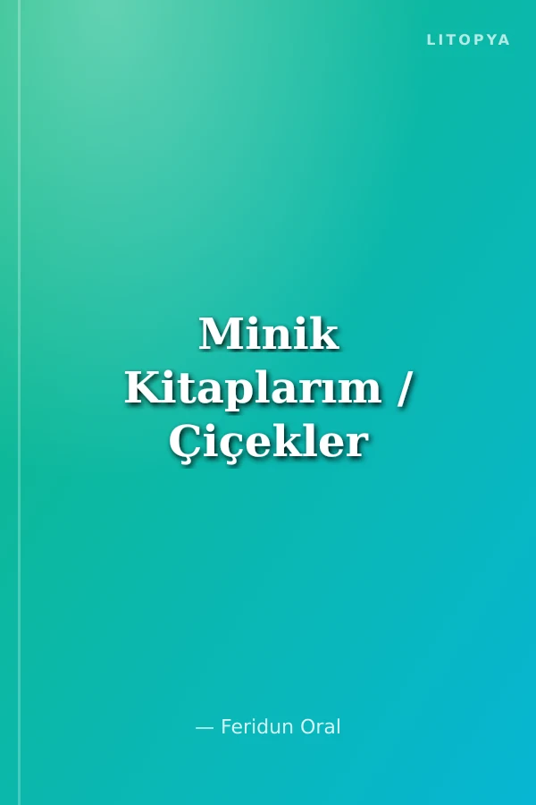 Minik Kitaplarım / Çiçekler