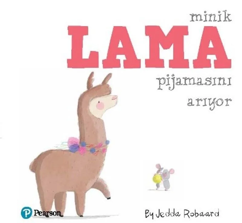 Minik Lama Pijamasını Arıyor (1+ Yaş Hikaye Kitabı)