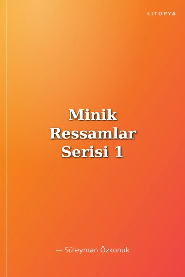 Minik Ressamlar Serisi 1