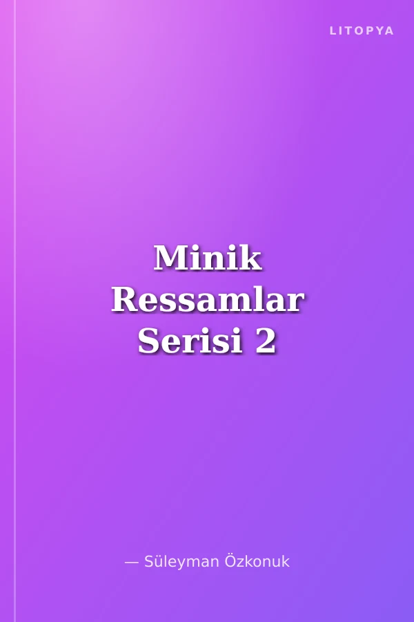 Minik Ressamlar Serisi 2