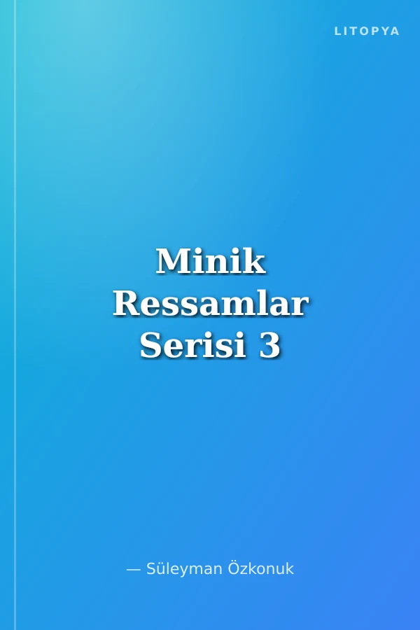 Minik Ressamlar Serisi 3