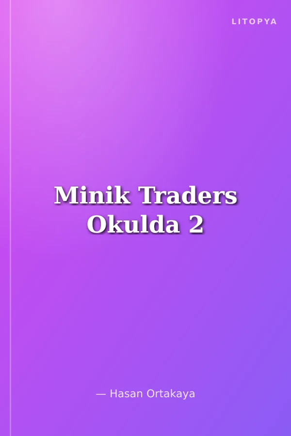 Minik Traders Okulda 2