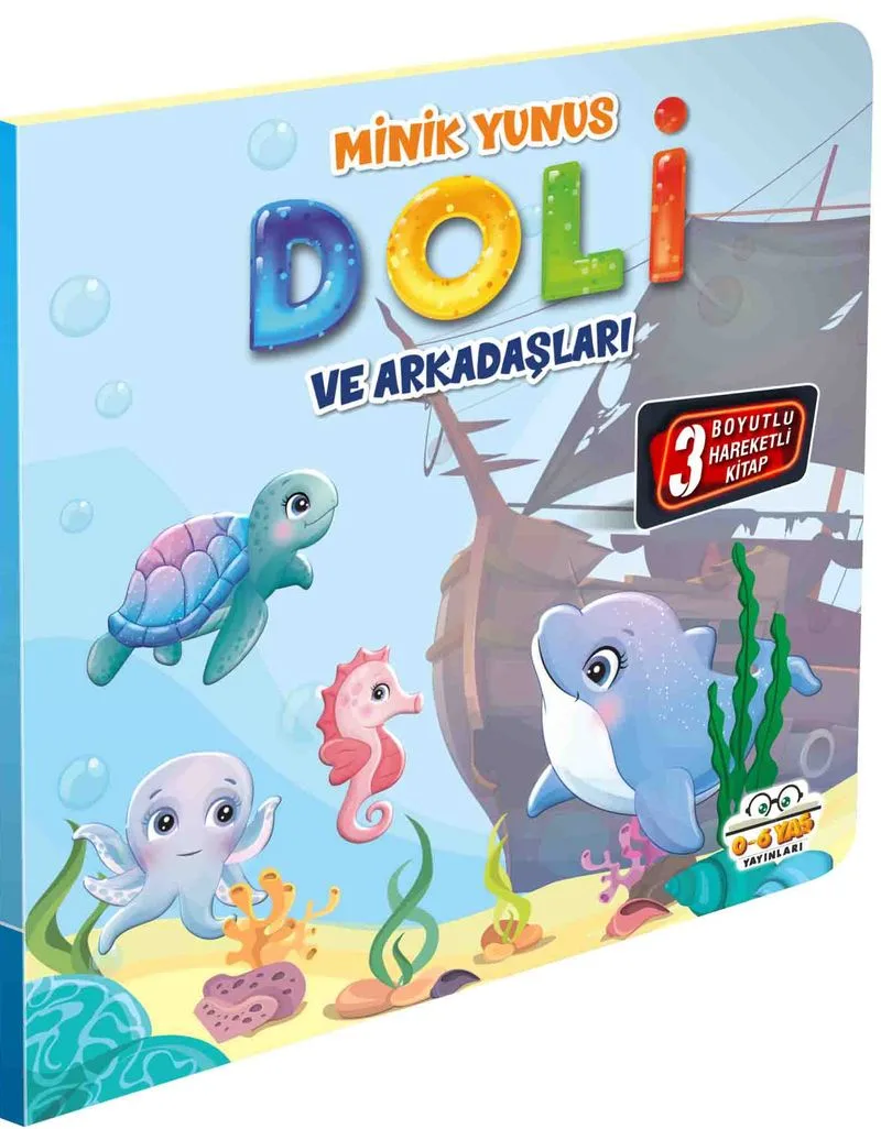 Minik Yunus Doli ve Arkadaşları / Hareketli Kitaplar Serisi