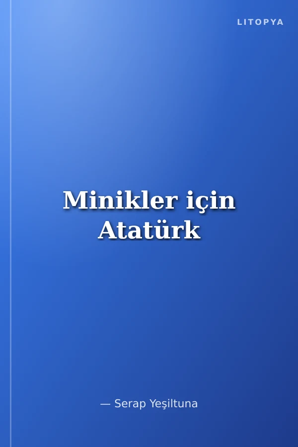 Minikler için Atatürk