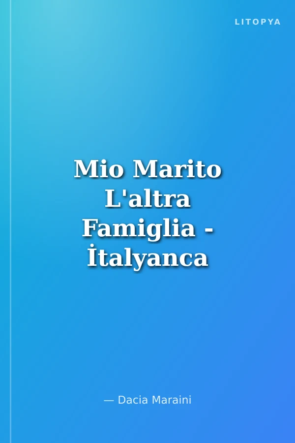 Mio Marito L'altra Famiglia - İtalyanca Okuma Kitabı