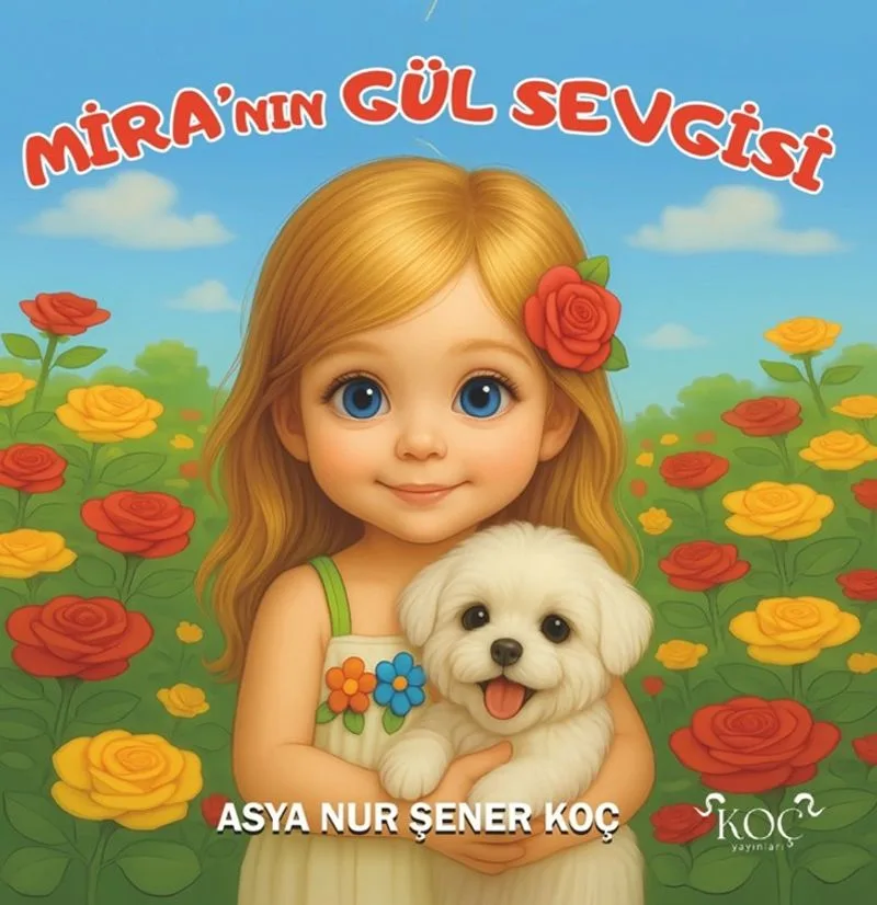 Mira'nın Gül Sevgisi