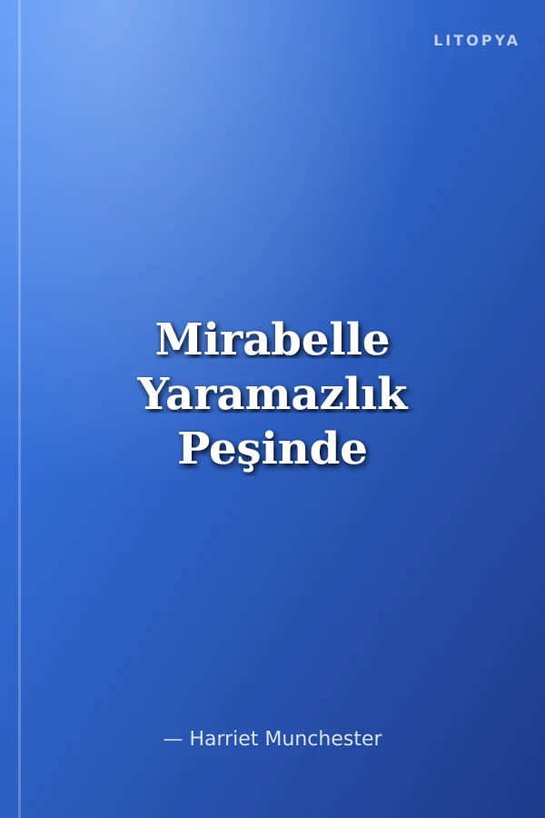 Mirabelle Yaramazlık Peşinde