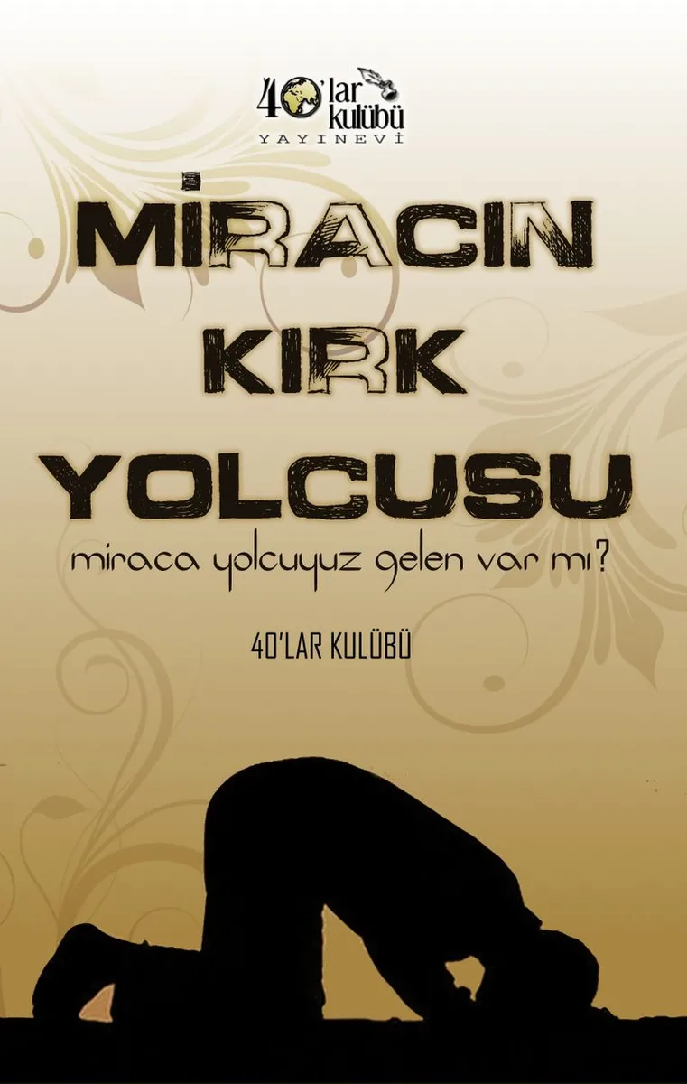 Miracın 40 Yolcusu