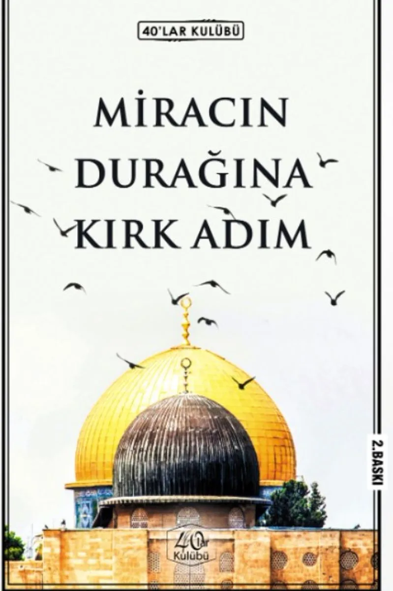 Miracın Durağına Kırk Adım