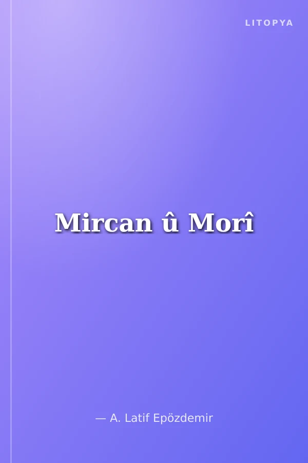 Mircan û Morî