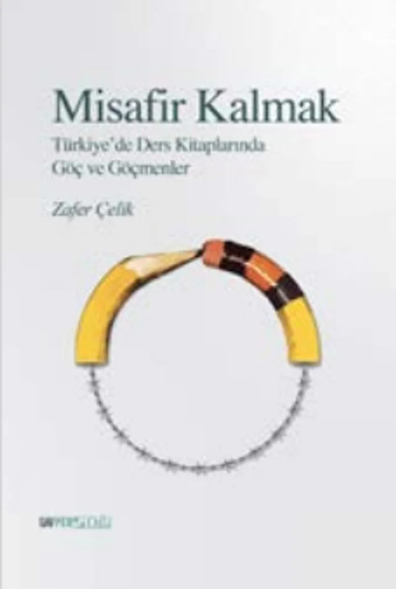 Misafir Kalmak Türkiye'de Ders Kitaplarında Göç ve Göçmenler