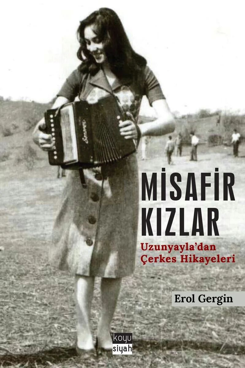 Misafir Kızlar Uzunyayla'dan Çerkes Hikayeleri