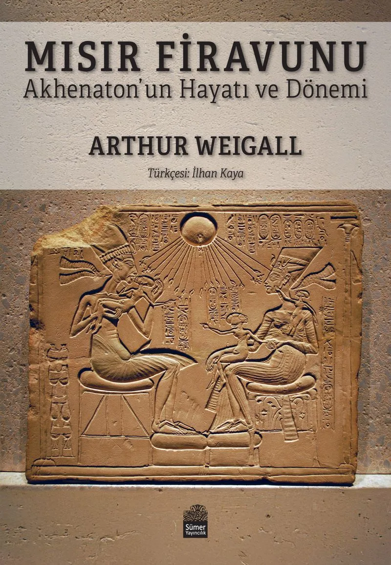 Mısır Firavunu Akhenaton'un Hayatı ve Hükümdarlık Dönemi