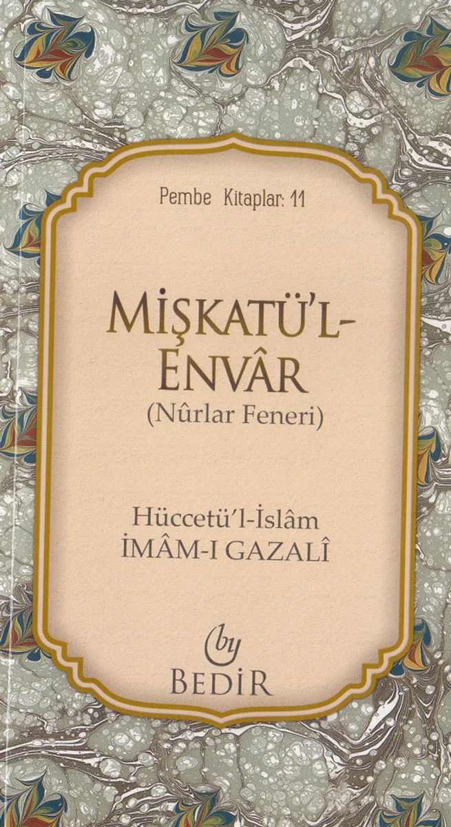 Mişkatü'l-Envar/Nurlar Feneri