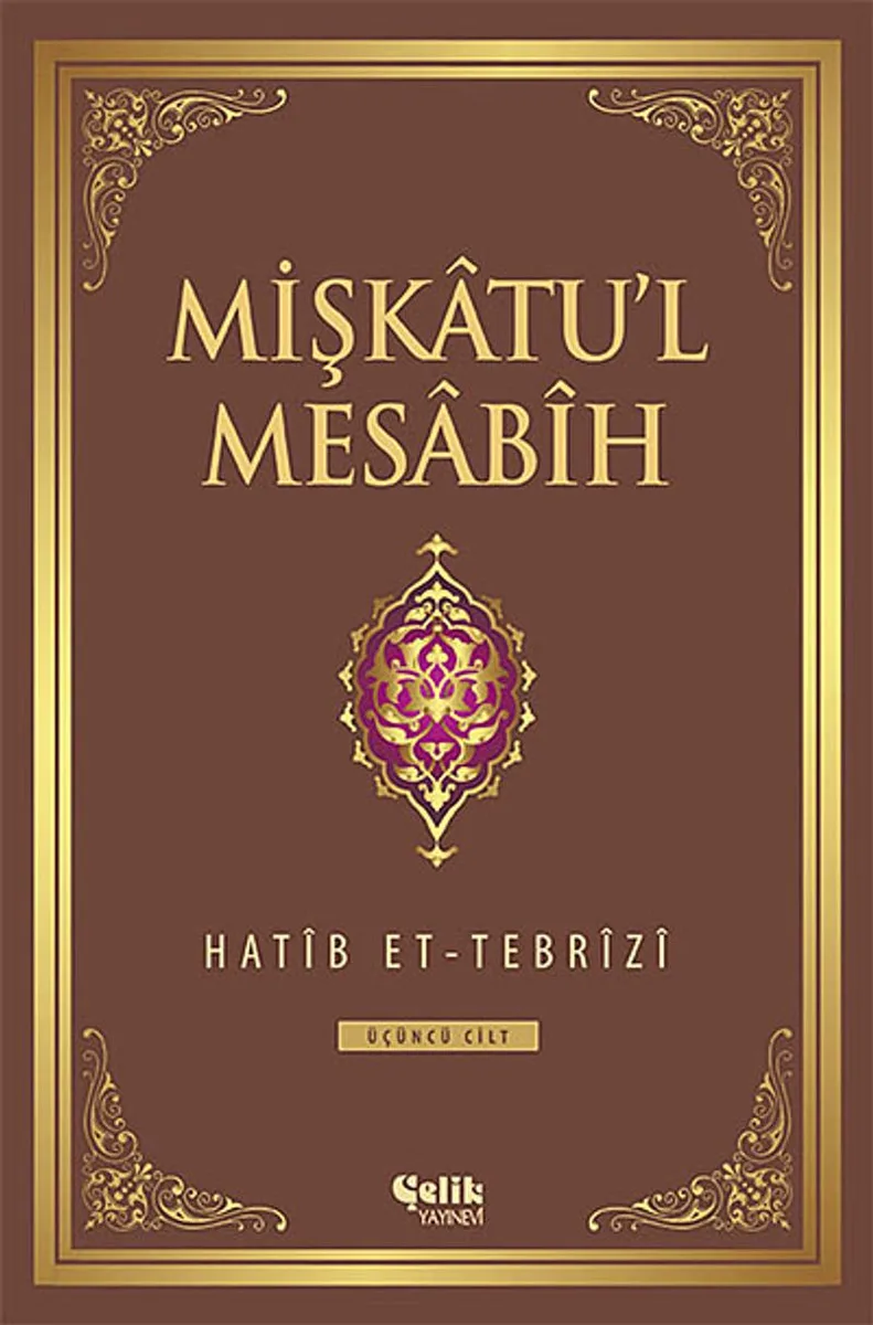 Mişkatu'l Mesabih 3.Cilt