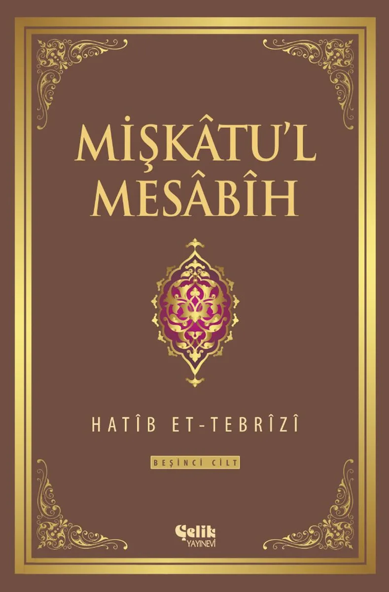 Mişkatu'l Mesabih 5.Cilt