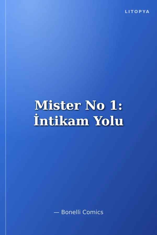 Mister No 1: İntikam Yolu
