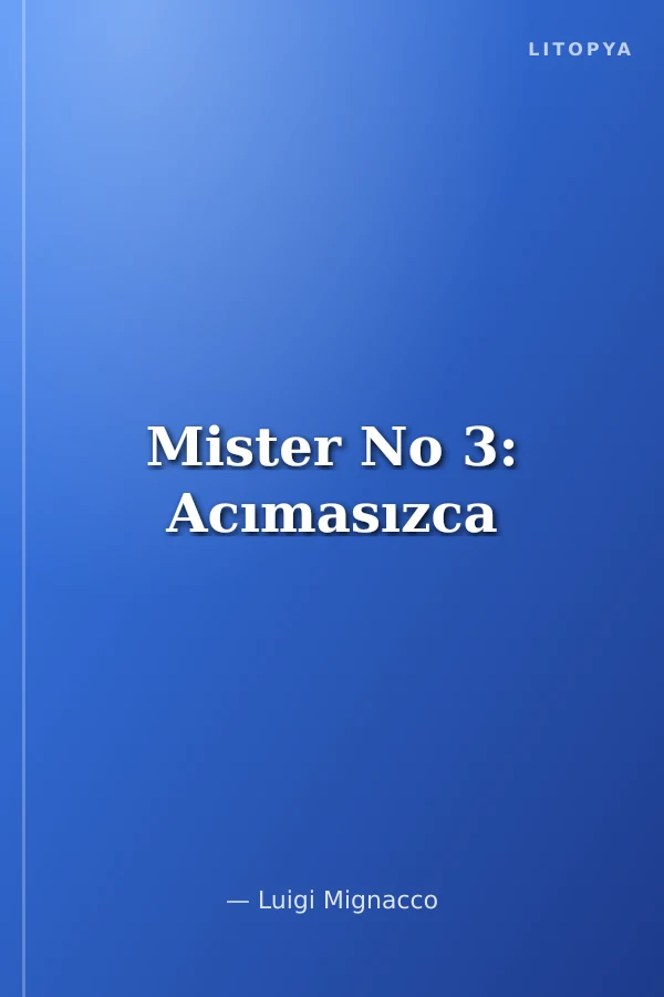 Mister No 3: Acımasızca
