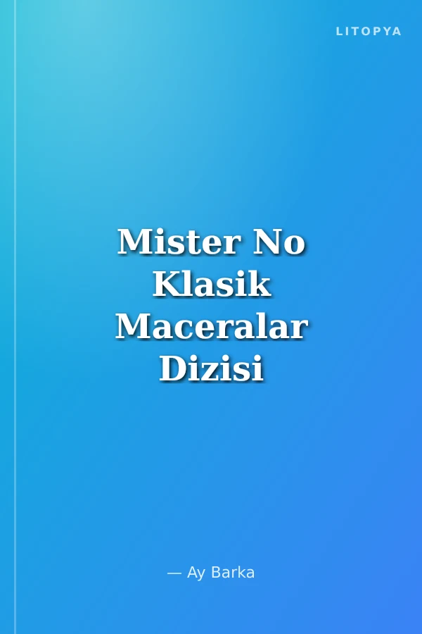 Mister No Klasik Maceralar Dizisi Cilt 30