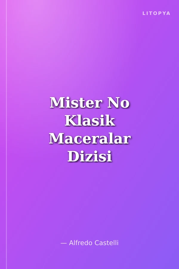 Mister No Klasik Maceralar Dizisi Sayı:12