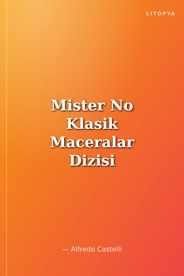 Mister No Klasik Maceralar Dizisi Sayı:13