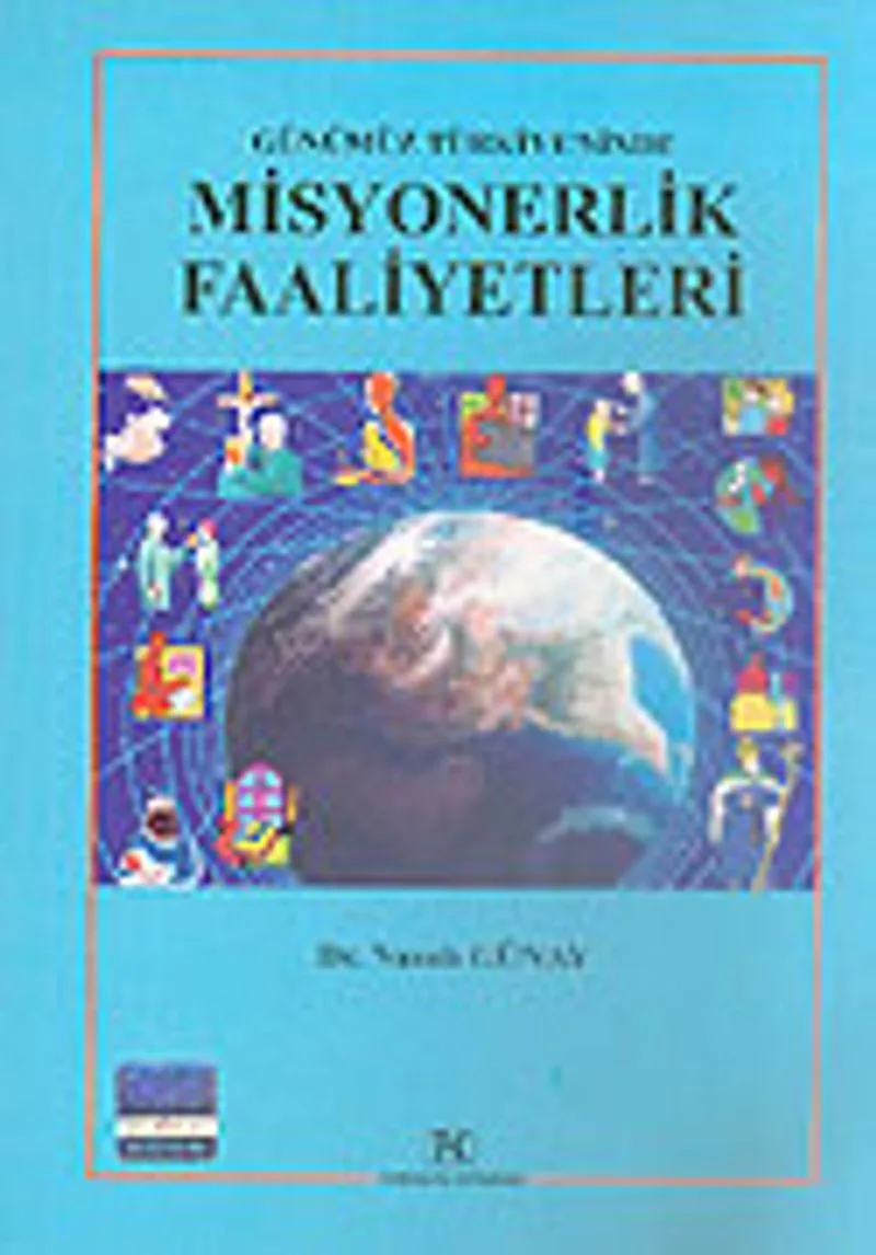 Misyonerlik Faaliyetleri Günümüz Türkiye'sinde