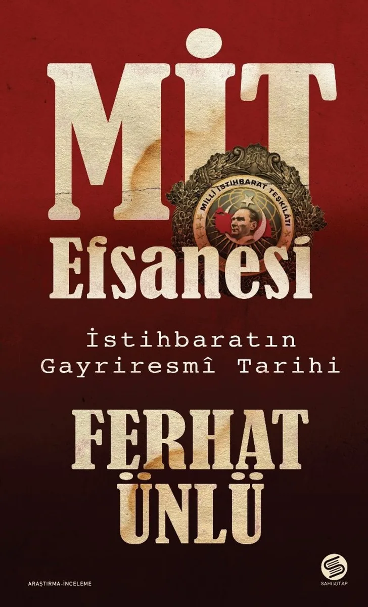 MİT Efsanesi İstihbaratın Gayriresm&icirc; Tarihi