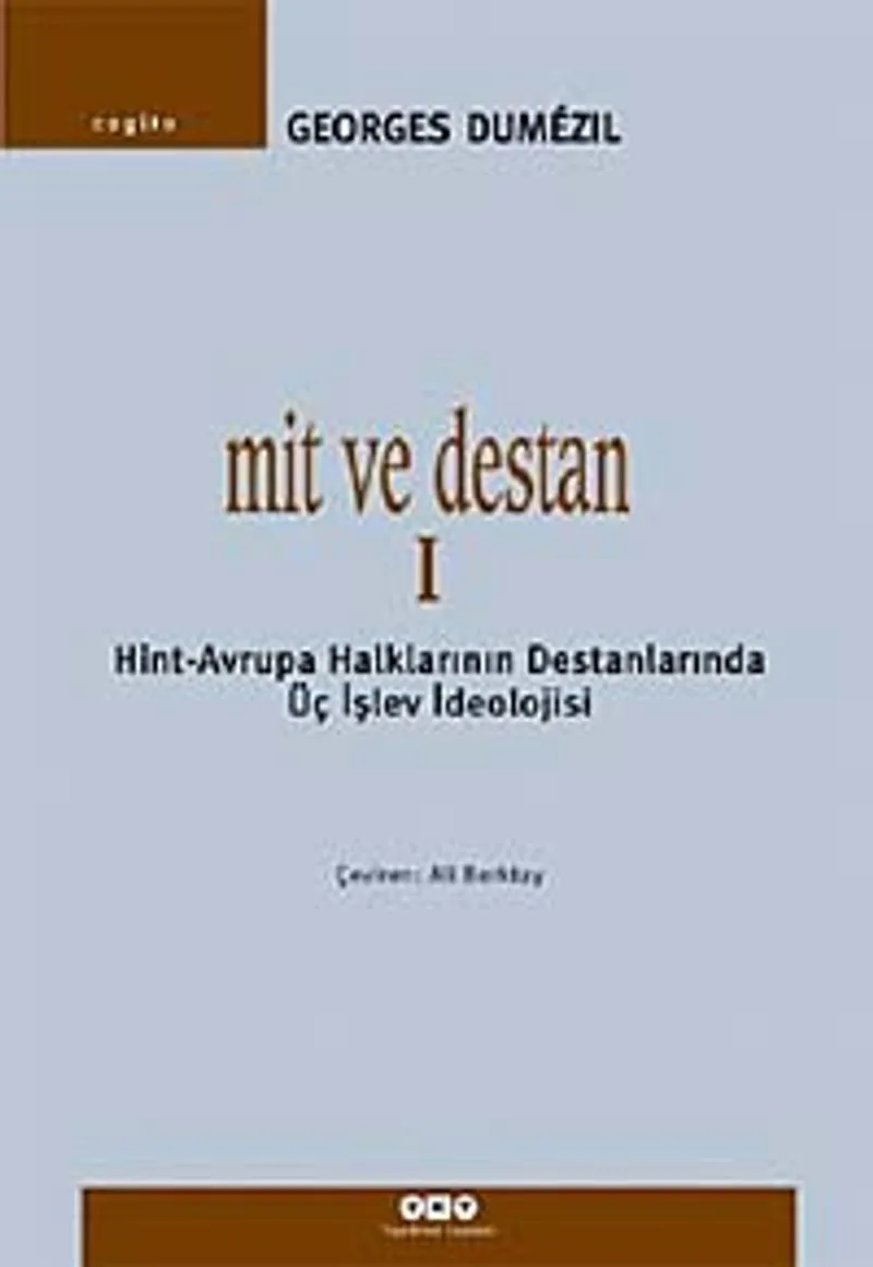 Mit ve Destan 1 Avrupa Halklarının Destanlarında Üç İşlev İdeolojisi