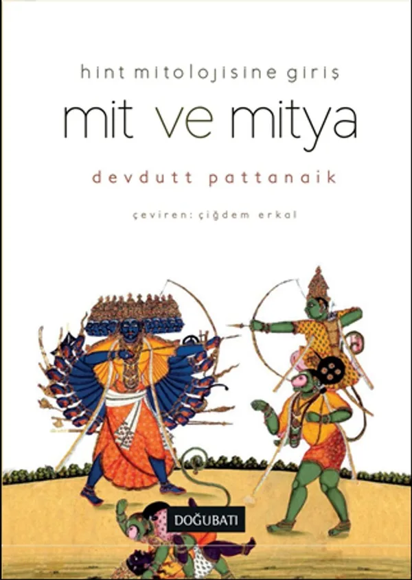 Mit ve Mitya Hint Mitolojisine Giriş
