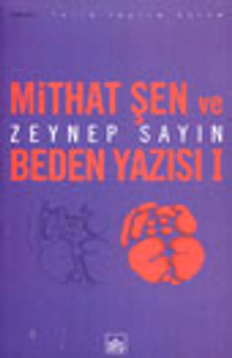 Mithat Şen ve Beden Yazısı I