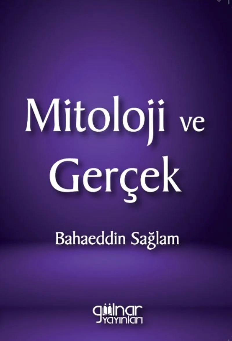Mitoloji ve Gerçek