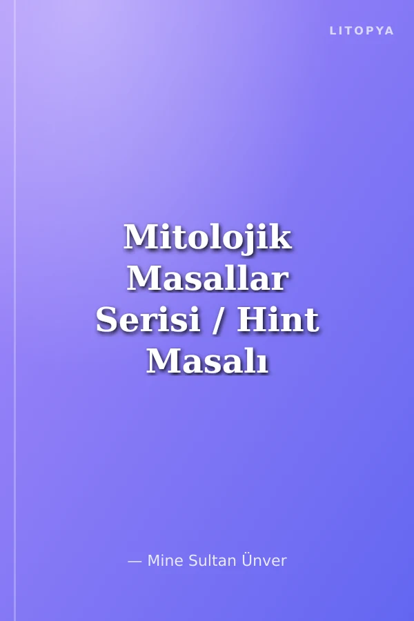 Mitolojik Masallar Serisi / Hint Masalı Yakut Prens