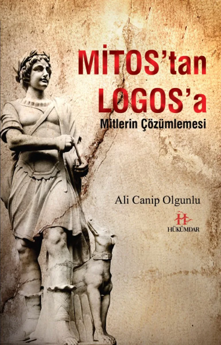 Mitos'tan Logos'a Mitlerin Çözümlemesi
