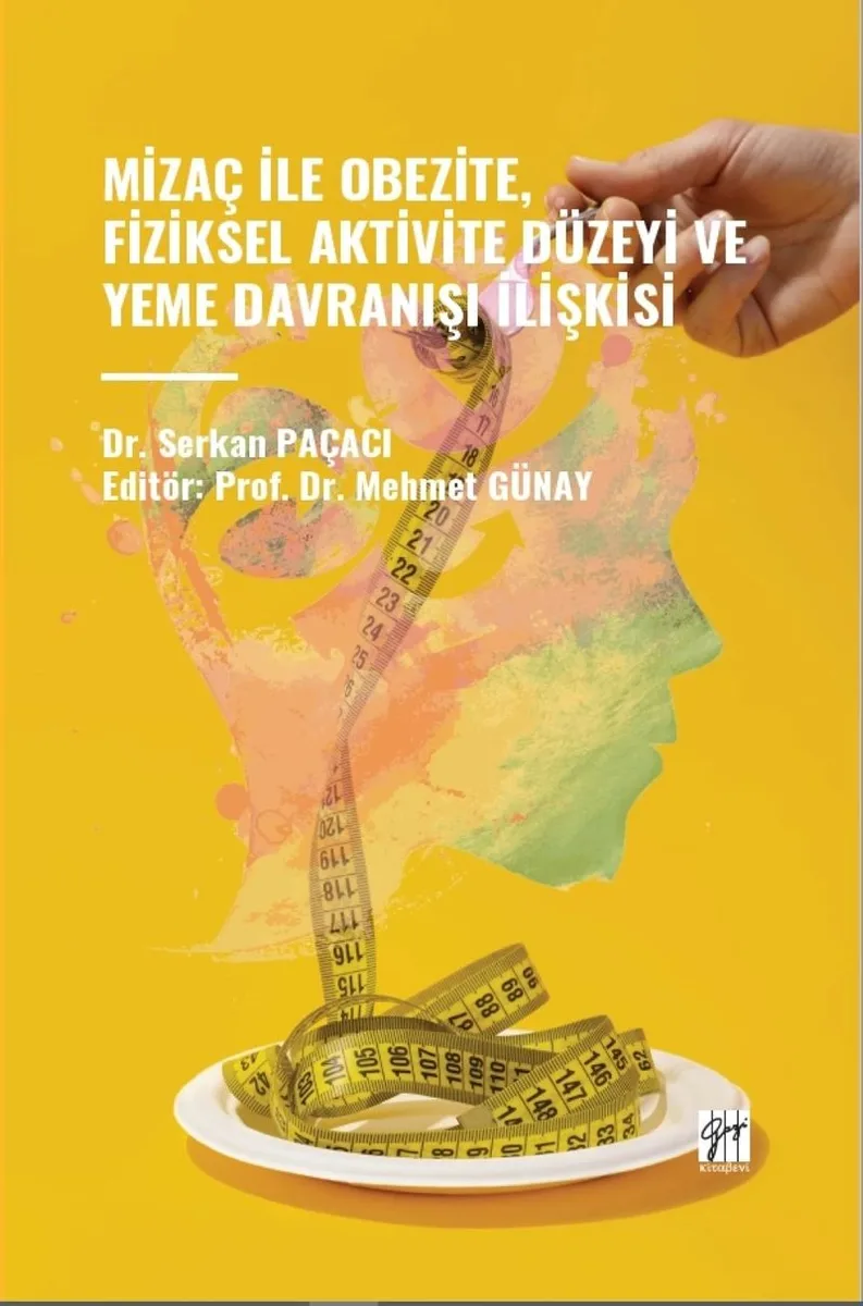 Mizaç Ile Obezite, Fiziksel Aktivite Düzeyi Ve Yeme Davranışı İlişkisi
