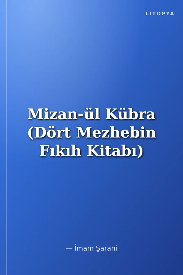 Mizan-ül Kübra (Dört Mezhebin Fıkıh Kitabı)