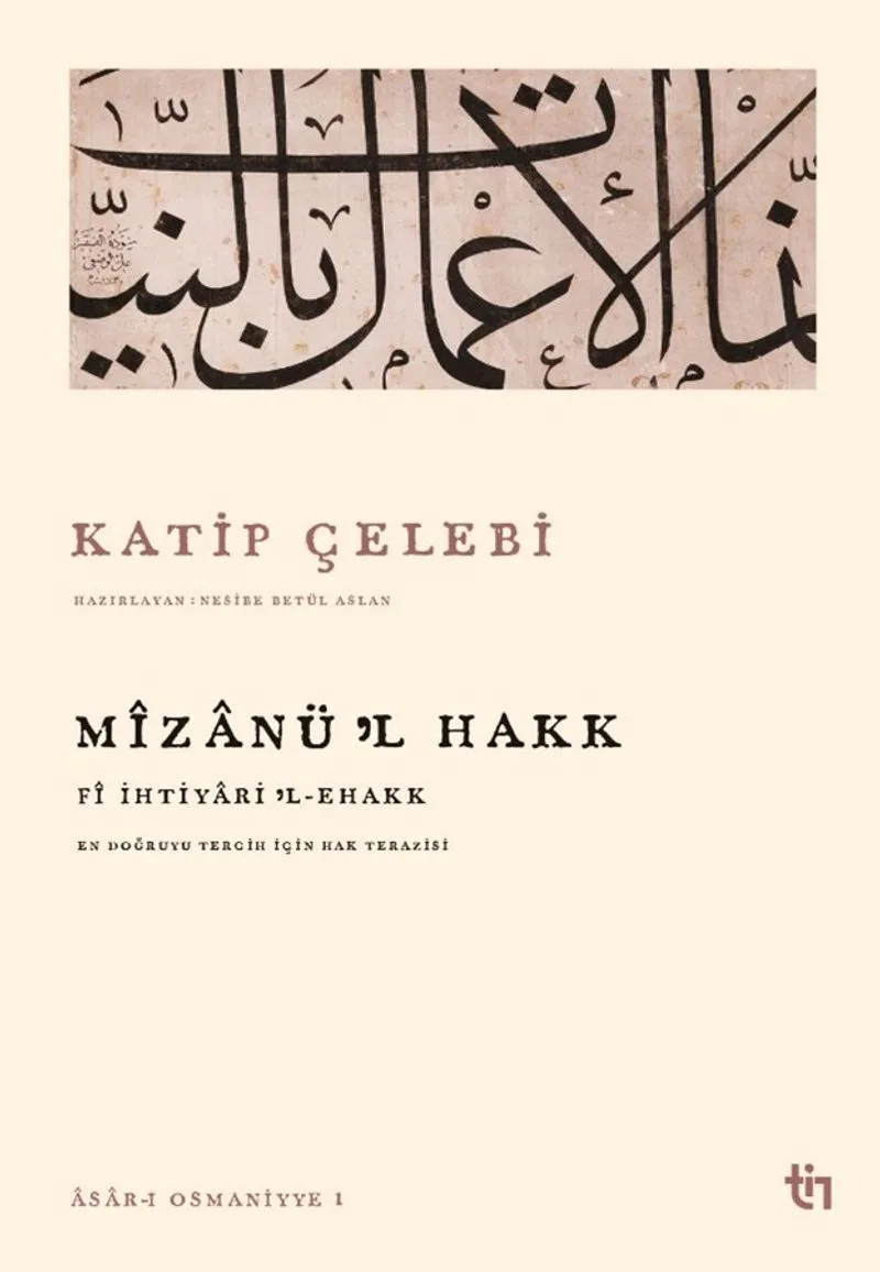 Mizanü'l Hakk - F&icirc; İhtiyaril Ehak